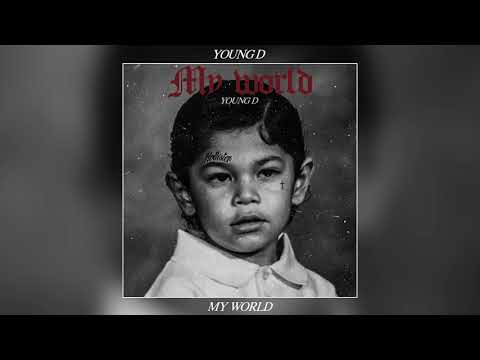 Young D - My World (Prod. Lil O)