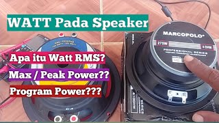 Download lagu Mengenal WATT pada Speaker | Apa itu Watt RMS, Peak Power, Max Power dan Program Power? mp3