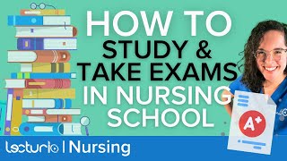 Study Effectively and Raise Exam Scores in Nursing School | Lecturio Nursing School Tips