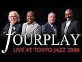 Fourplay - Live at Tokyo Jazz 2008
