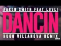 Aaron Smith Feat. Luvli - Dancing (Hugo Villanova ...