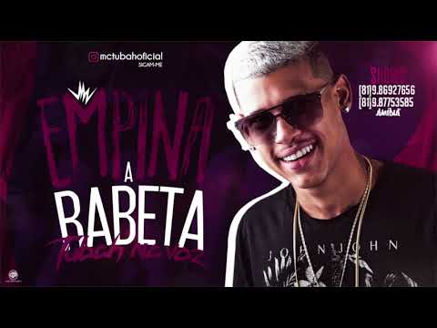 MC TUBAH - EMPINA A RABETA - MÚSICA NOVA