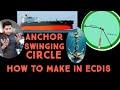 HOW TO CALCULATE ANCHOR SWINGING CIRCLE FOR SHIP IN ECDIS 2ND OFFICER 3RD OFFICER JOB JUNIOR OFFICER