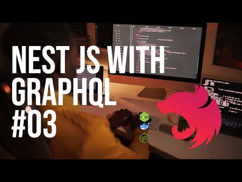 Nest JS with Graphql Setting up 03 Part 2