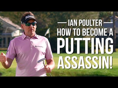 Ian Poulter: Become a PUTTING ASSASSIN with This Simple Drill
