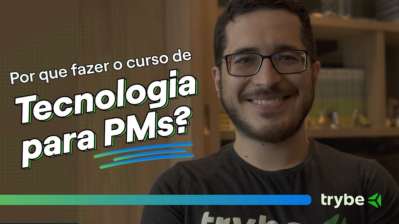 Curso de Tecnologia para Product Managers | Tech para PMs | Curso Flex Trybe