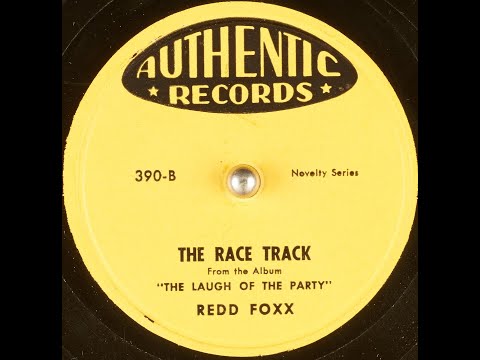 390-B - The Race Track - Redd Foxx - Authentic Records - 78rpm Party Record