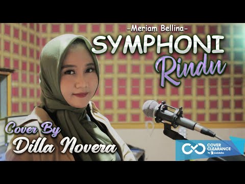 SYMPHONI RINDU - MERIAM BELLINA COVER BY DILLA NOVERA