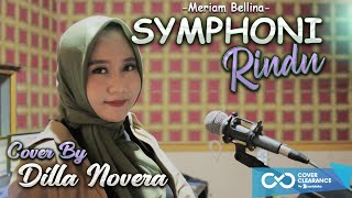 Download lagu SYMPHONI RINDU - MERIAM BELLINA COVER BY DILLA NOVERA mp3 Download lagu SYMPHONI RINDU - MERIAM BELLINA COVER BY DILLA NOVERA mp3