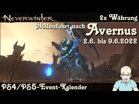 NEVERWINTER: Event-Kalender 2x Währung Höllenfahrt nach Avernus -2. bis 9. Juni ‘22- PS4/PS5 deutsch