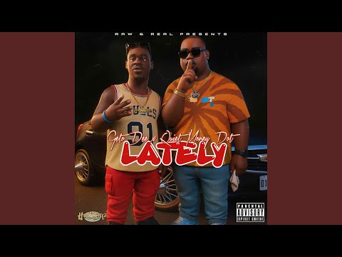 Lately (feat. Quiet Money Dot)