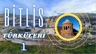 Bitlis Türküleri-1