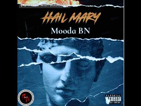 Mooda BN - Hail Mary (Prodby- @beatsbysav)