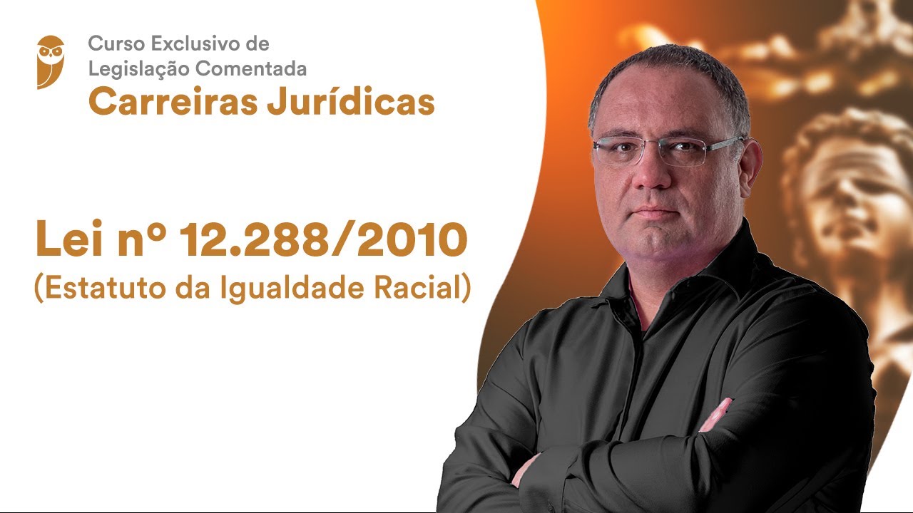 Lei nº 12.288/2010 (Estatuto da Igualdade Racial)