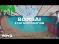 Bombai - Solo Si Es Contigo (Acústico)