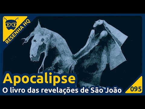 Apocalipse : O Livro das Revelações de São João (Skript) | Resenha da HQ -Formiga Elétrica