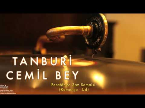 Tanburi Cemil Bey - Ferahfeza Saz Semaisi [ Külliyat © 2016 Kalan Müzik ]