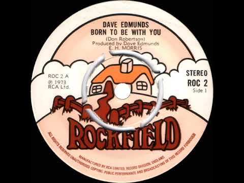 1973 Dave Edmunds - Born To Be With You