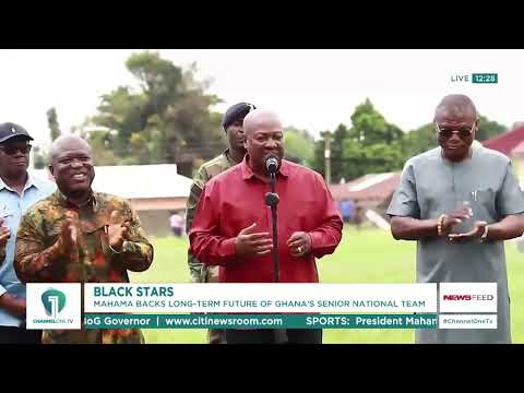 Mahama Backs Black Stars: President Says Team Can Achieve Greater Success With Support