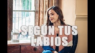 Según Tus Labios - Natalia Aguilar / Los Plebes Del Rancho de Ariel Camacho