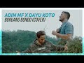 Adim MF ft. Dayu Koto Buruang Bondo (Official Music Dendang Cover eDm)