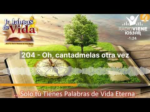 204- Oh, cantadmelas otra vez