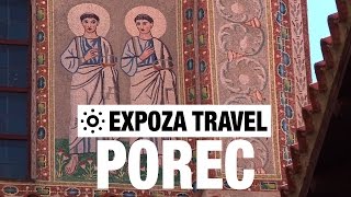 Porec (Croatia) Vacation Travel Video Guide