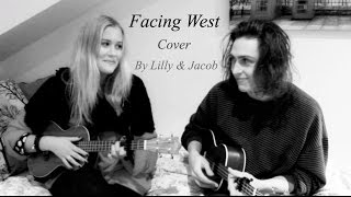 Facing West - The Staves (Cover by Lilly Ahlberg & Jacob Pearson)