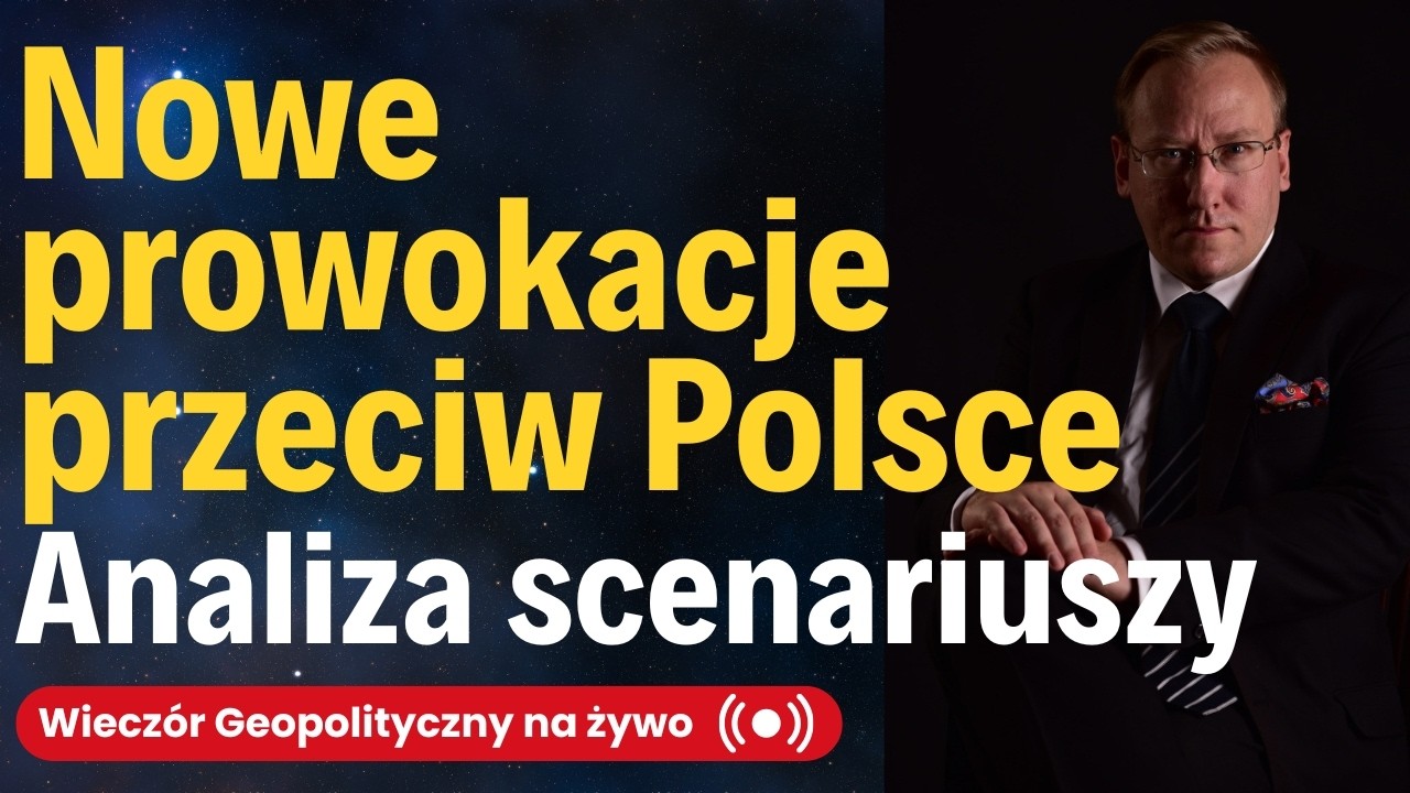 NA ŻYWO: Nowe prowokacje przeciw Polsce. Analiza scenariuszy