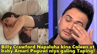Billy Crawford Napaluha sa Nangyari kina Coleen Garcia at baby Amari Jayden Paguwi niya ng Bahay!