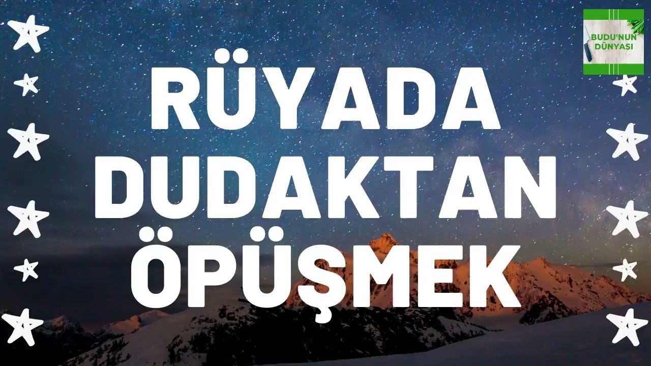 Rüyada Dudaktan Öpüşmek Ne Anlama Gelir I Tüm Detaylar