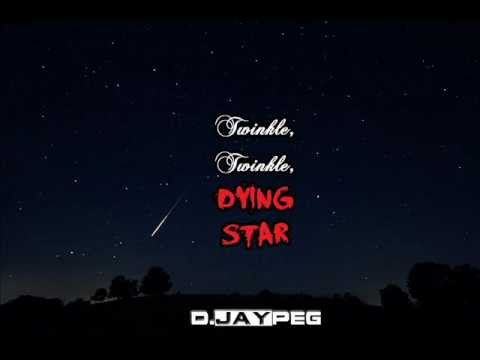 Jaypeg - Twinkle, Twinkle, Dying Star
