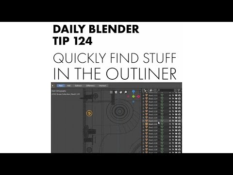 Daily Blender Tip 124 - Quickly Find Objects In The Outliner