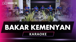 Download lagu BAKAR KEMENYAN KARAOKE mp3 Download lagu BAKAR KEMENYAN KARAOKE mp3