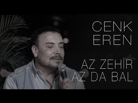 Cenk Eren - Az Zehir Az Da Bal