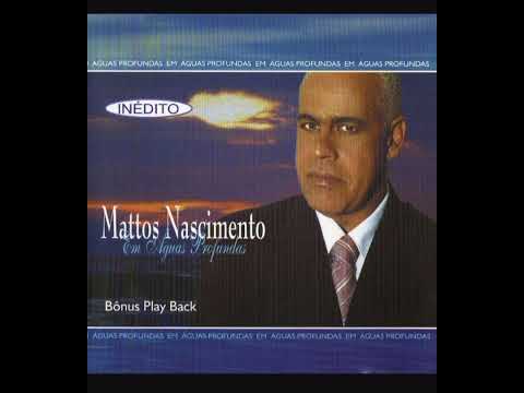 Mattos Nascimento - Em águas profundas 2003