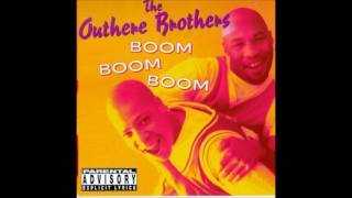 The Outhere Brothers - Boom Boom Boom (US O.H.B. Club Mix) **HQ Audio**