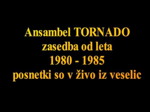 Ansambel Tornado 1980 -  narodna v živo
