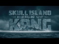 Trailer Music Kong  Skull Island (Theme Song) - Soundtrack Kong  Skull Island
