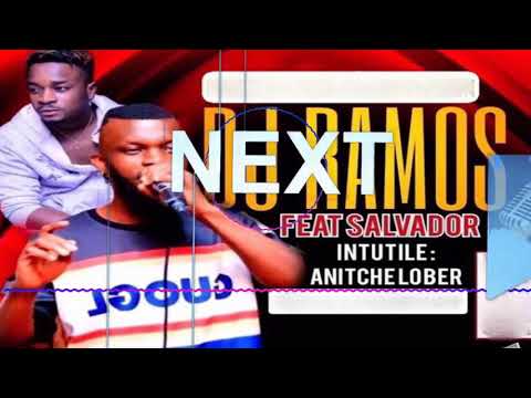 DJ RAMOS FEAT CHOUCHOU SALVADOR (Anitché lober)