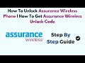 How To Unlock Assurance Wireless Phone | How To Get Assurance Wireless Unlock Code