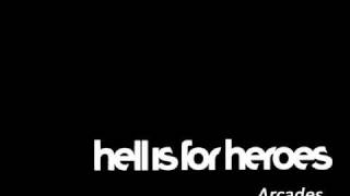 Arcades by Hell Is For Heroes