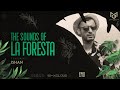 THE SOUNDS OF LA FORESTA EP 01 -  ISHAN SL