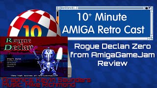 Rogue Declan Zero from AmigaGameJam Review