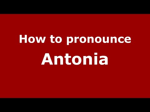 How to pronounce Antonia (Mexico/Mexican Spanish) - PronounceNames.com