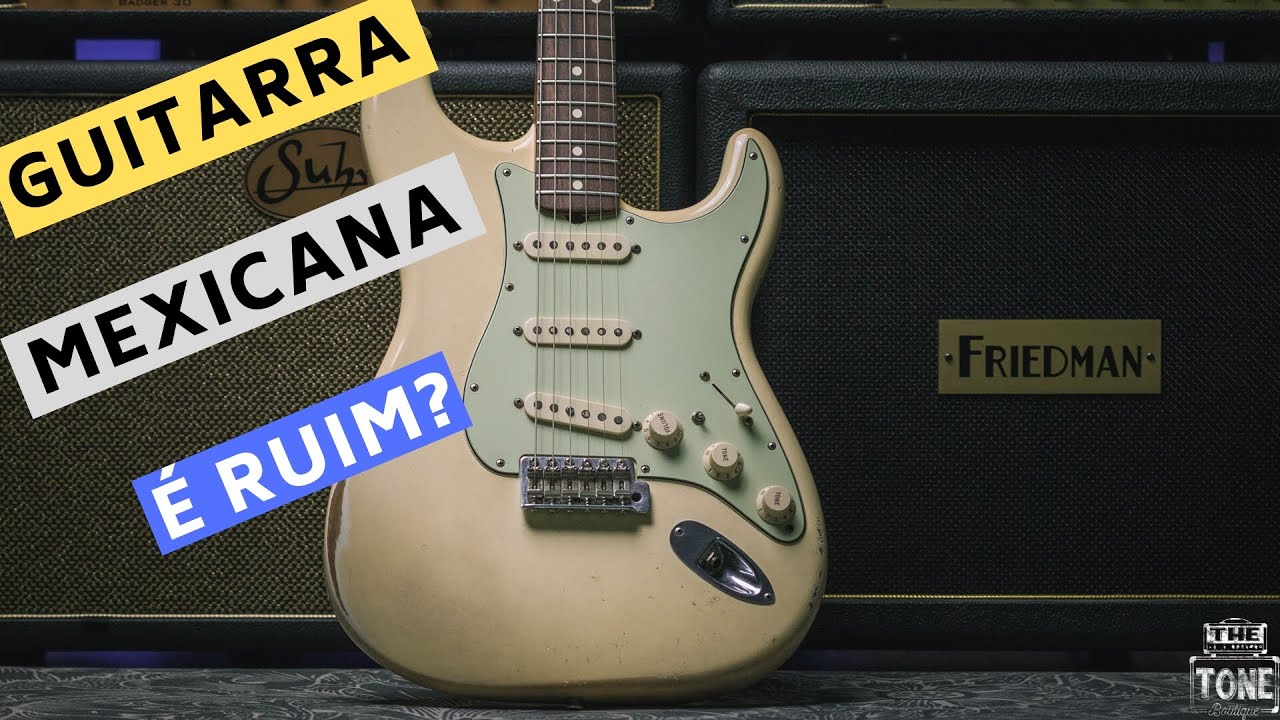 Guitarra mexicana é ruim? O que você acha?  Não presta?