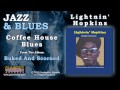 Lightnin' Hopkins - Coffee House Blues