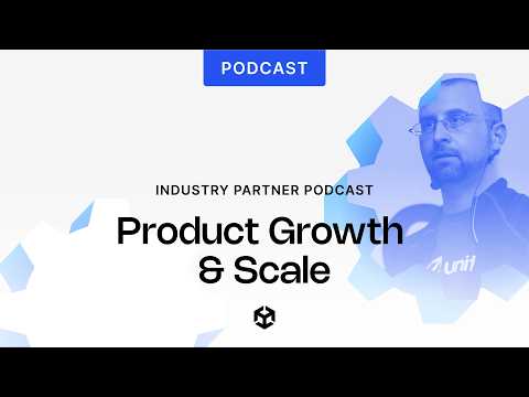 Scale | The Unity Industry Partner Podcast