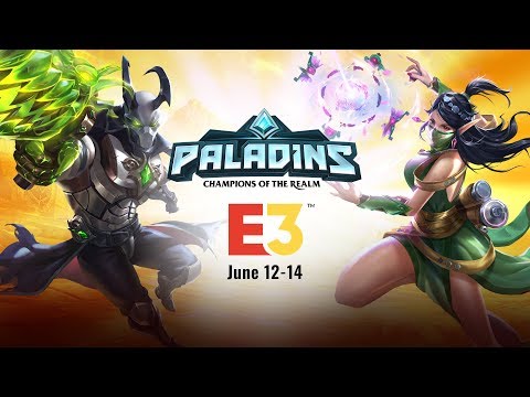 Paladins & Realm Royale - Visit Us at E3 2018!