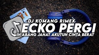 Download lagu DJ IH ABANG JAHAT (DJ KOMANG RIMEX) | ECKO SHOW feat. INTAN LEMBATA - KINI ECKO PERGI MENINGGALKANKU mp3